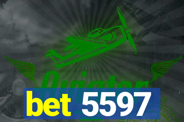 bet 5597